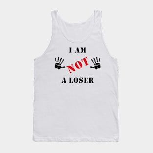 I am not a loser Tank Top